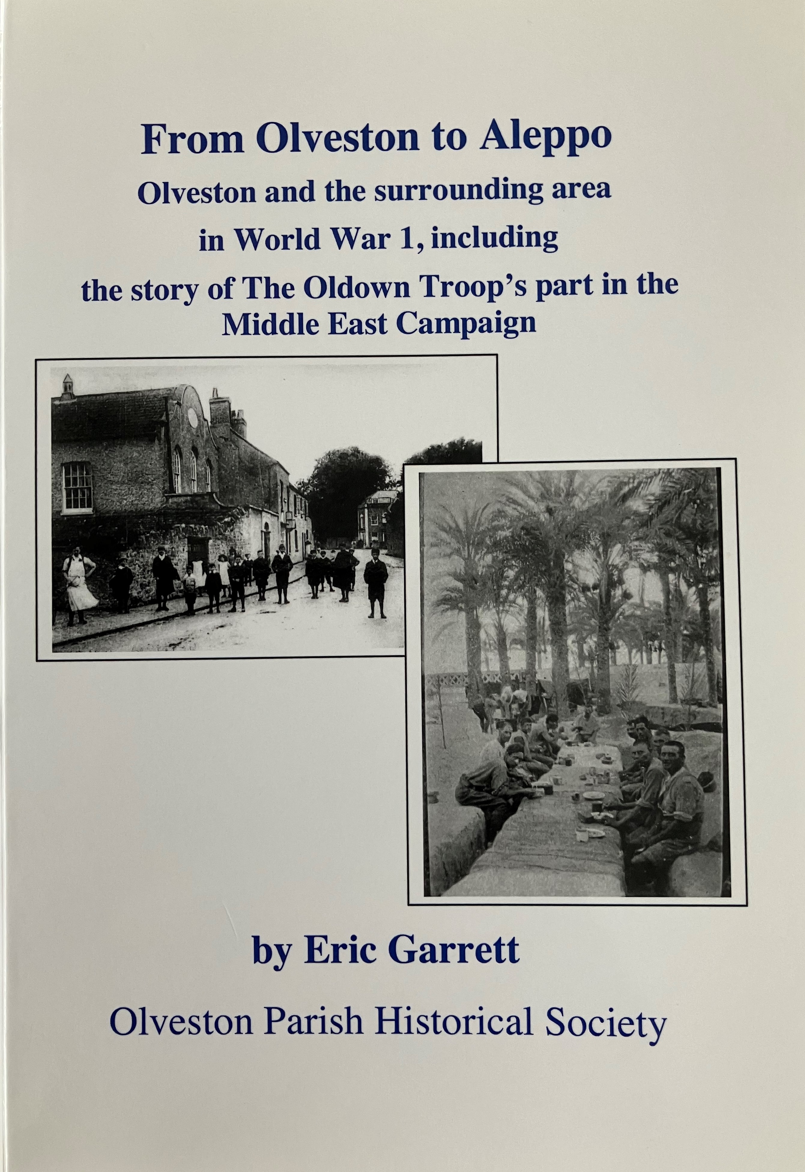 From Olveston to Aleppo Olveston and surrounding parishes in WW1